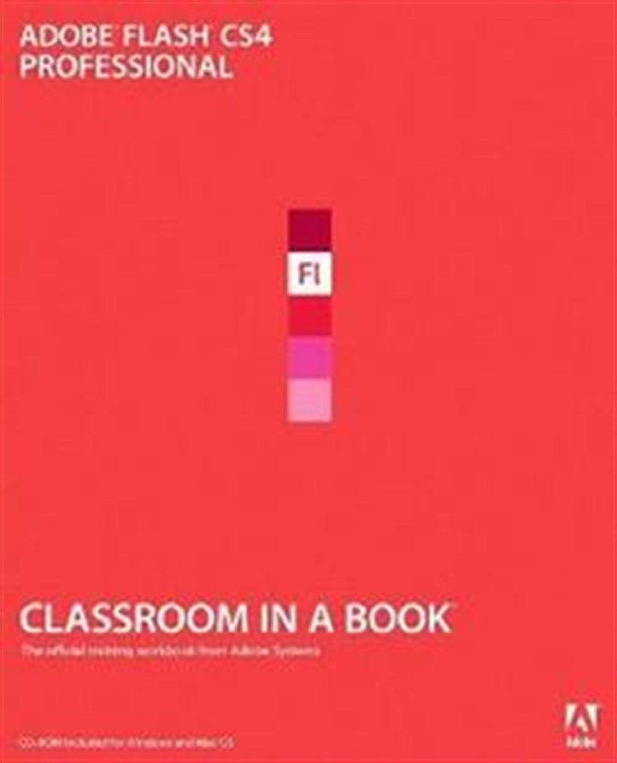 Adobe Flash CS4 Professional - Classroom in a Book