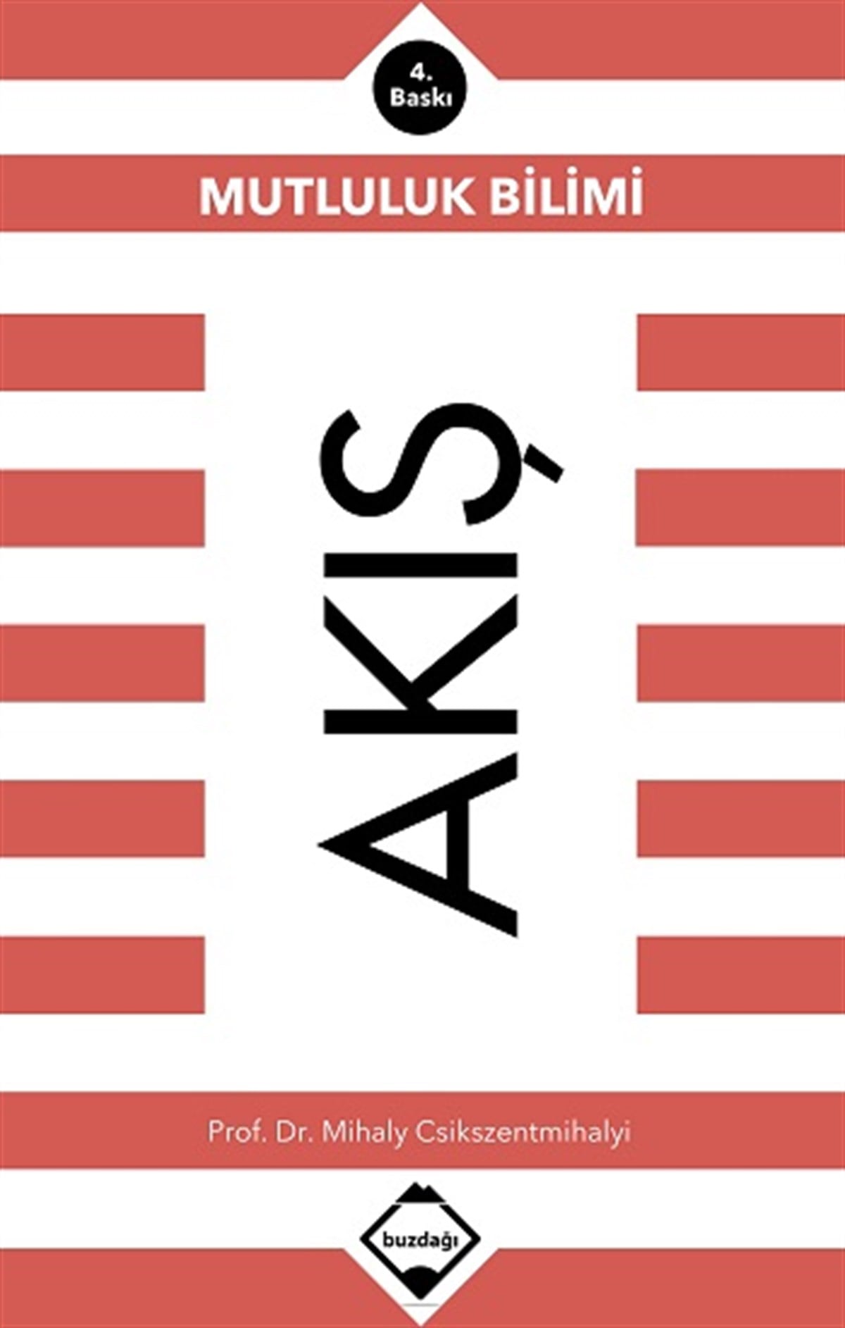 Akış: Mutluluk Bilimi