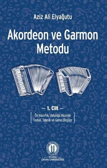 Akordeon ve Garmon Metodu Cilt 1
