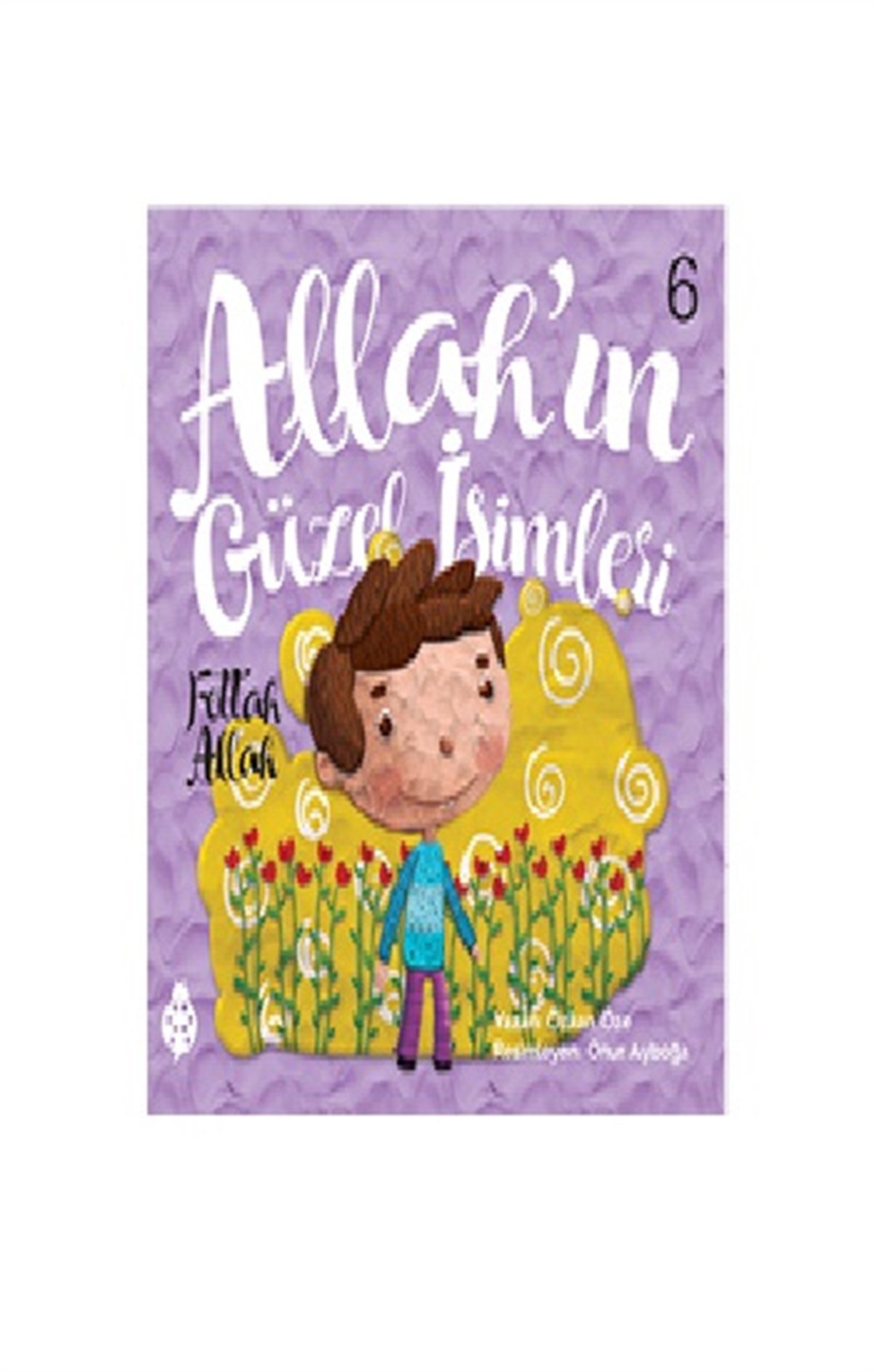 Allah’ın Güzel İsimleri 6 - Fettah Allah