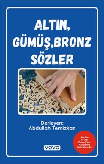 Altın,Gümüş,Bronz Sözler