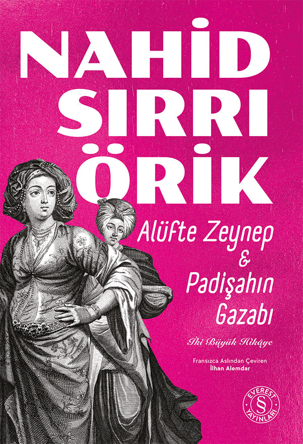 Alüfte Zeynep & Padişahın Gazabı