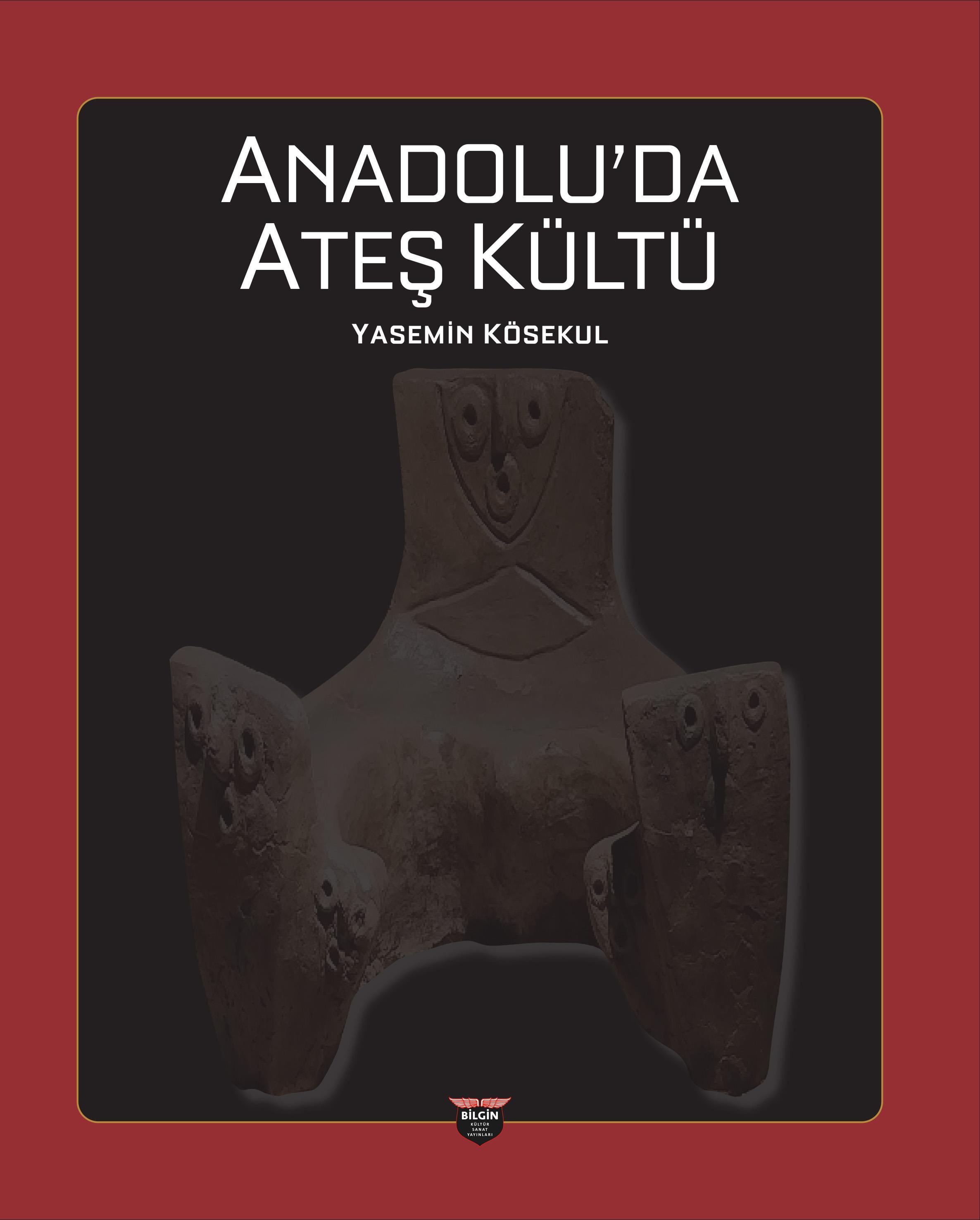 Anadolu’da Ateş Kültü
