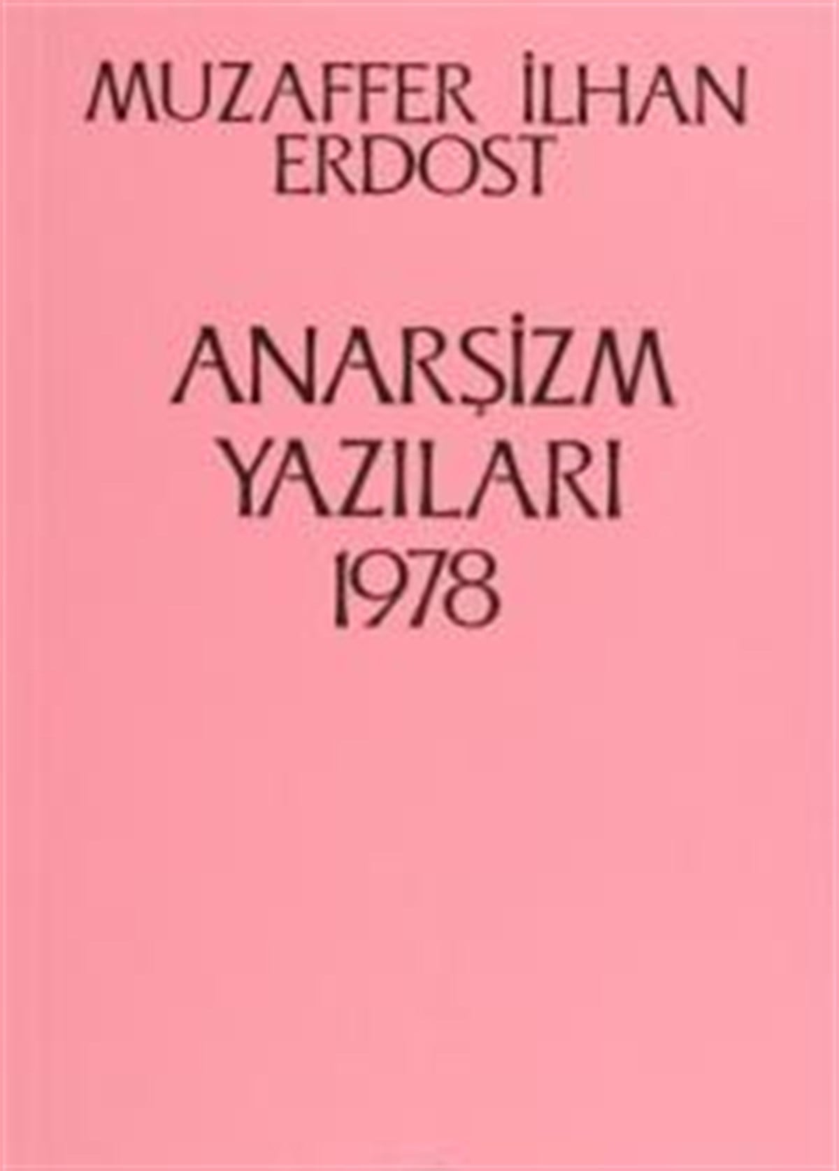 Anarşizm Yazıları 1978
