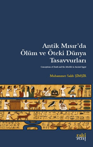 Antik Mısır’da Ölüm ve Öteki Dünya Tasavvurları