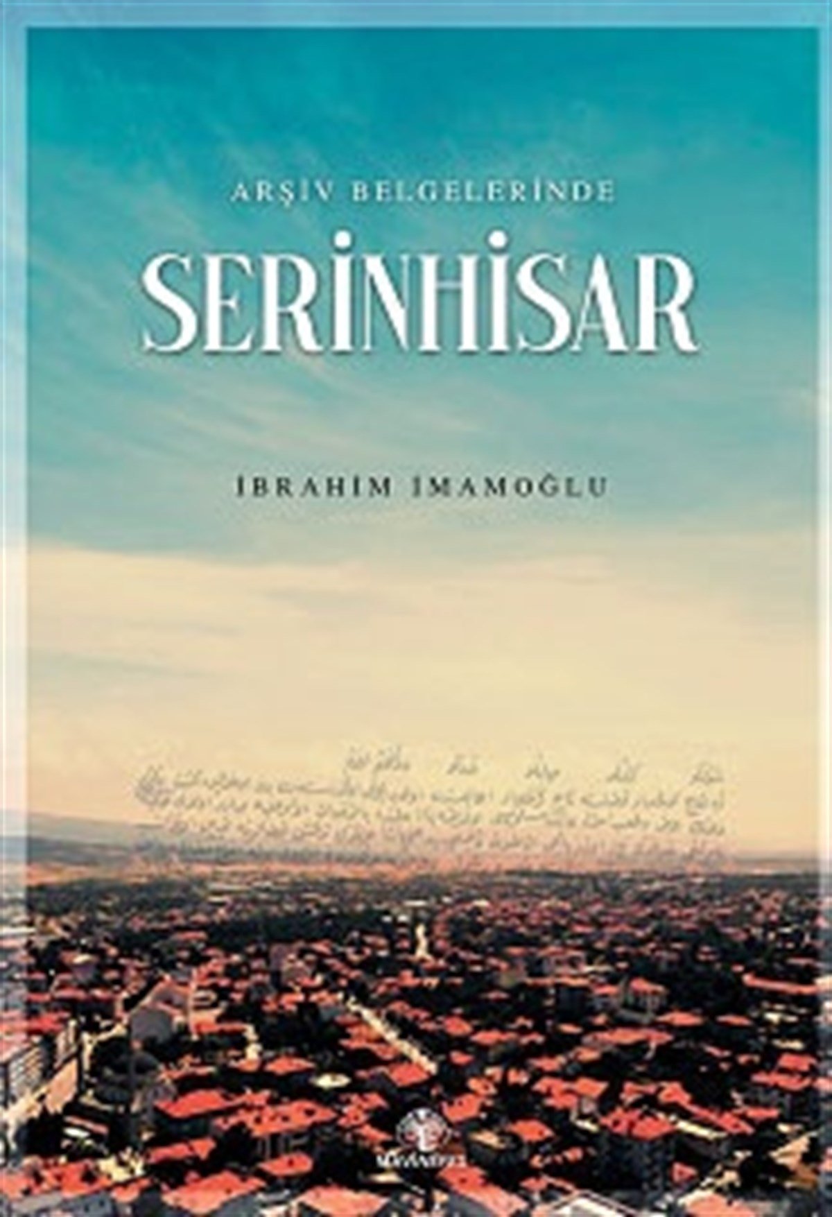 Arşiv Belgelerinde Serinhisar