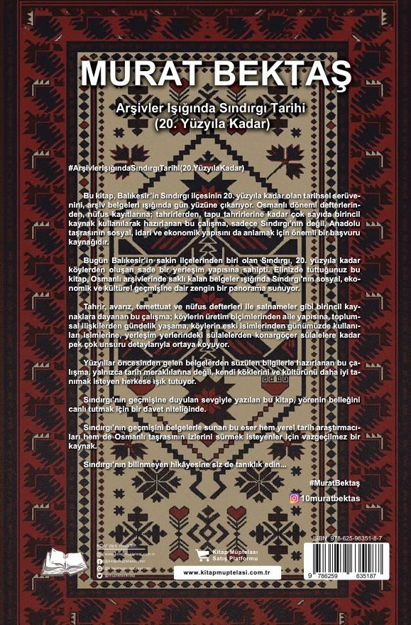Arşivler Işığında Sındırgı Tarihi (20. Yüzyıla Kadar) , Murat Bektaş , Kalyora Yayıncılık , 9786259635187 ,