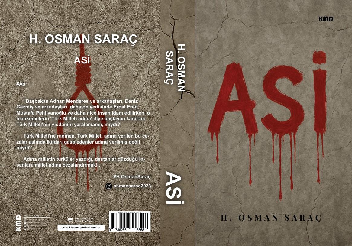 Asi , H. Osman Saraç , KMD Yayınları , 9786256113558 ,
