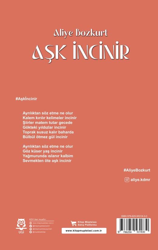 Aşk İncinir , Aliye Bozkurt , Vaveyla Yayıncılık , 9786259531830 ,