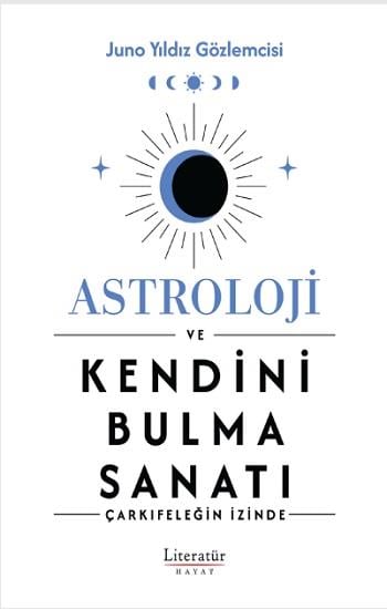 Astroloji ve Kendini Bulma Sanatı