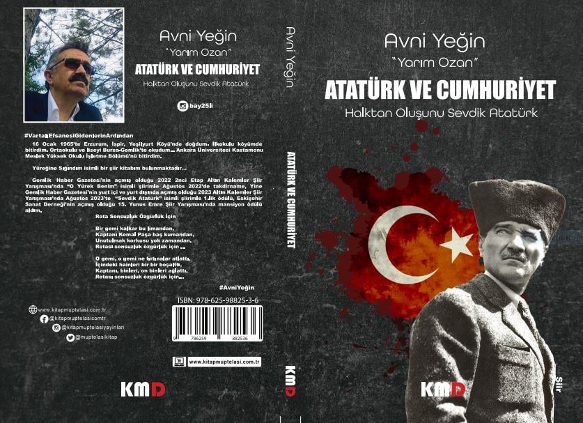 ATATÜRK VE CUMHURİYET HALKTAN OLUŞUNU SEVDİK ATATÜRK , yarımOzan Avni Yeğin , KMD Yayınları , 9786259882536 ,