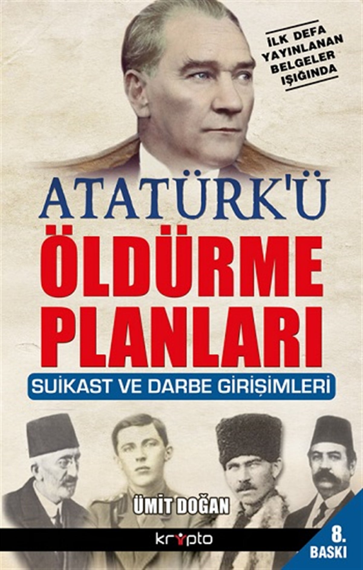 Atatürk’ü Öldürme Planları