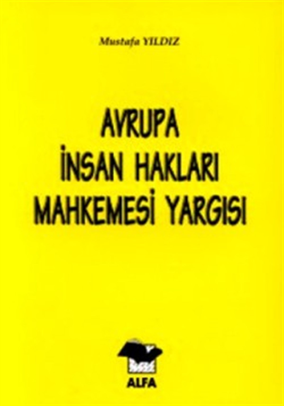 Avrupa İnsan Hakları Mahkemesi Yargısı