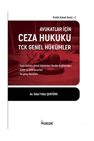 Avukatlar İçin Ceza Hukuku TCK Genel Hükümler