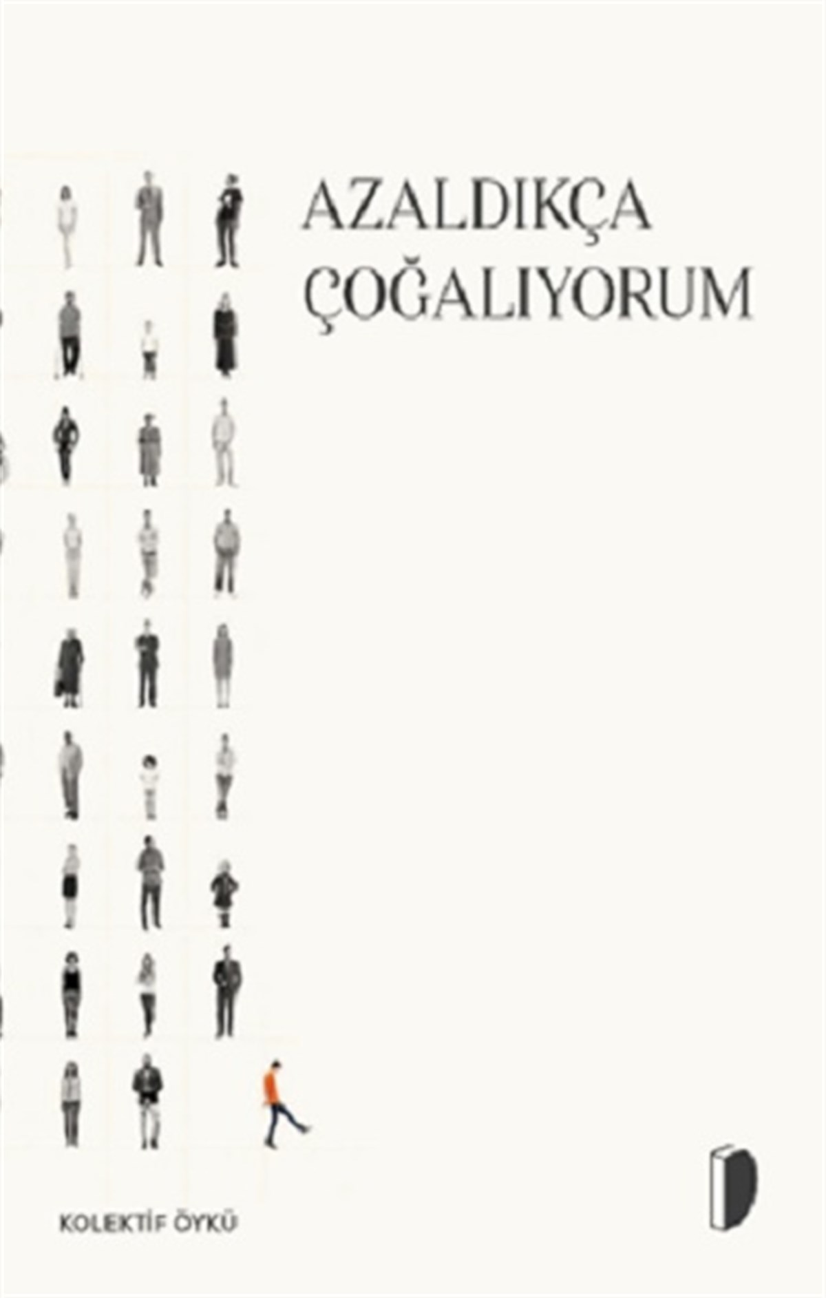 Azaldıkça Çoğalıyorum
