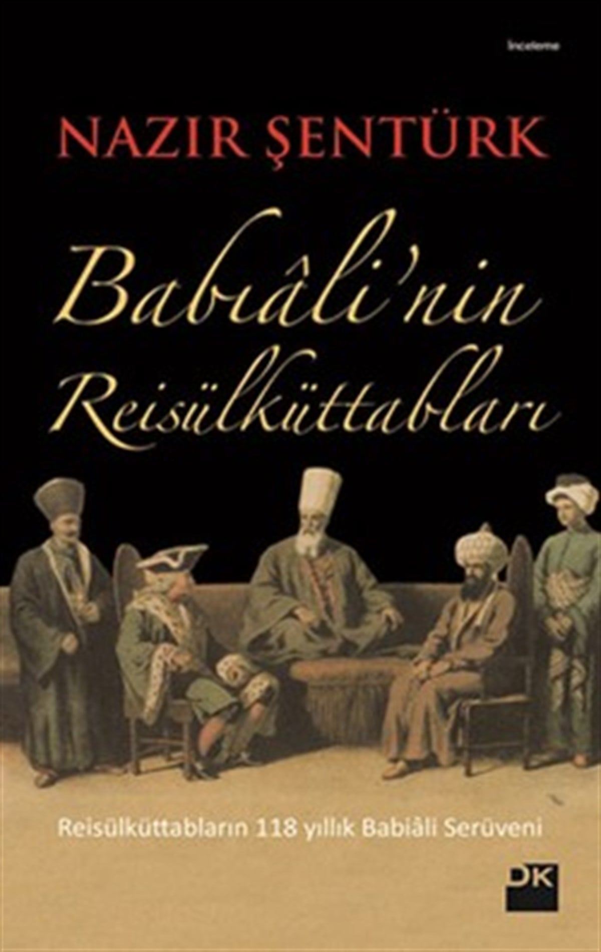Babıali’nin Reis’ül Küttabları
