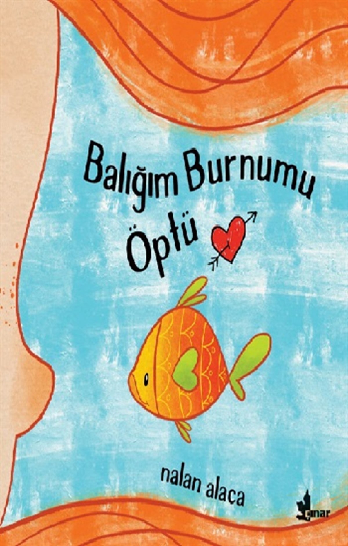 Balığım Burnumu Öptü