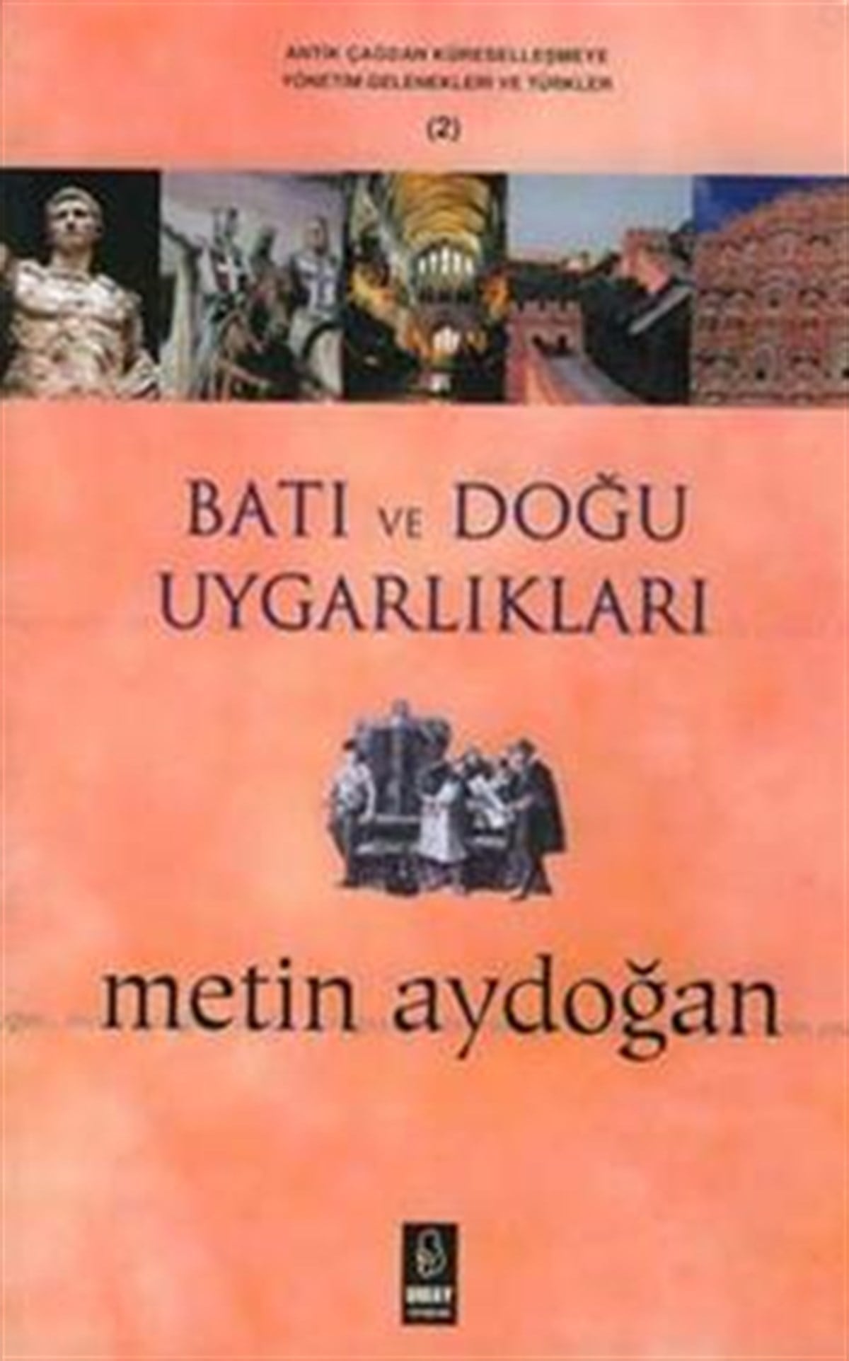 Batı ve Doğu Uygarlıkları