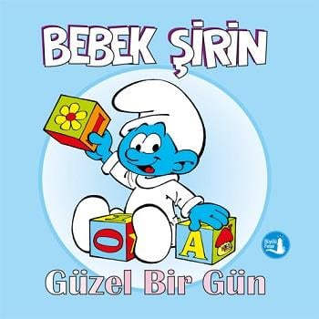 Bebek Şirin Güzel Bir Gün (Ciltli)