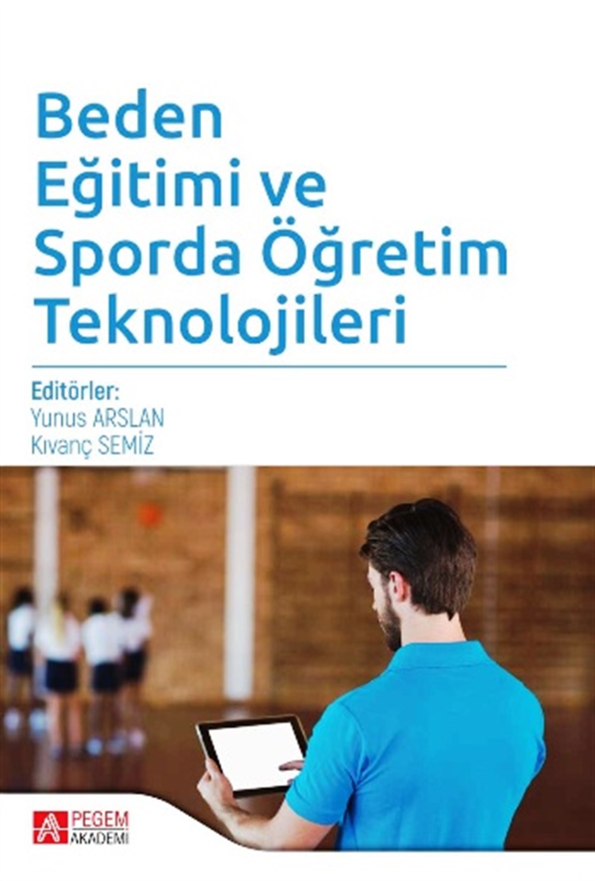 Beden Eğitimi ve Sporda Öğretim Teknolojileri
