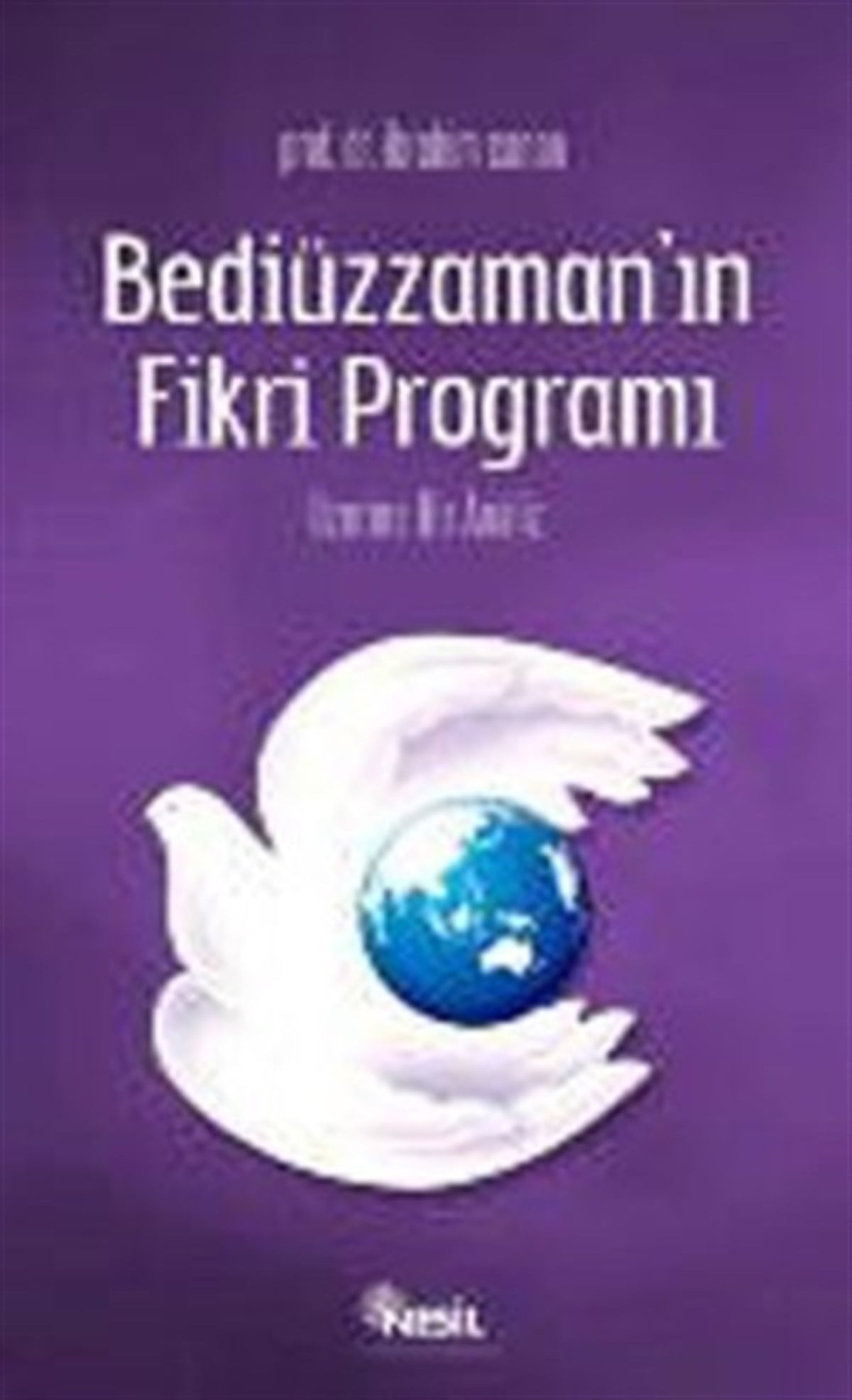 Bediüzzaman'ın Fikri Programı