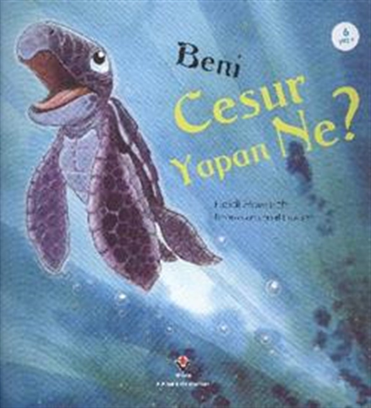 Beni Cesur Yapan Ne?