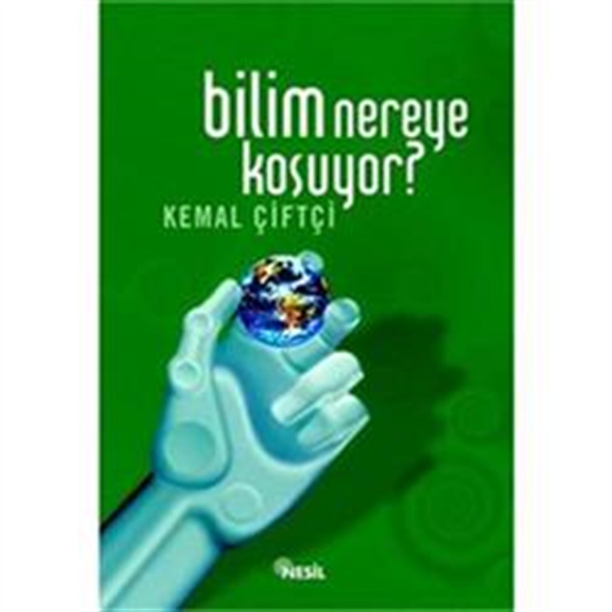 Bilim Nereye Koşuyor?