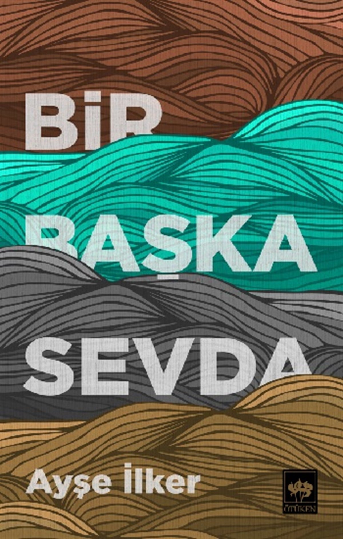 Bir Başka Sevda