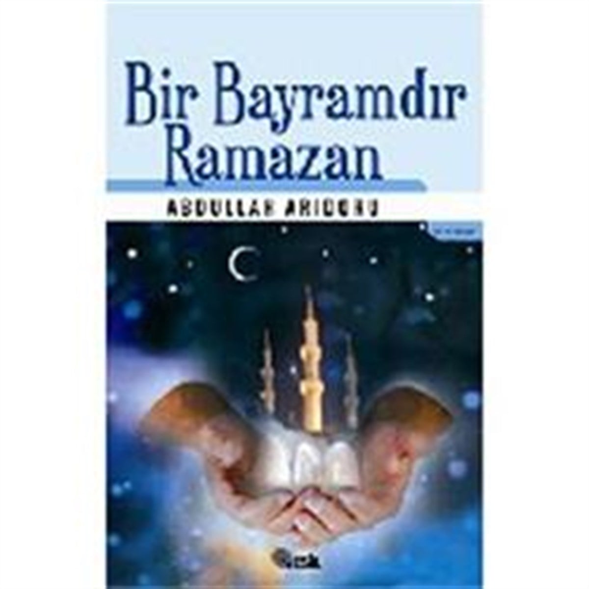 Bir Bayramdır Ramazan