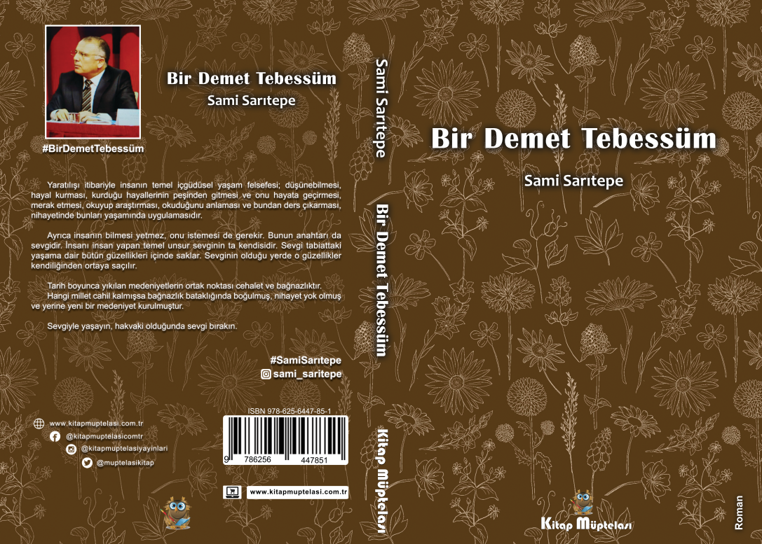 Bir Demet Tebessüm , Sami Sarıtepe , Kitap Müptelası Yayınları , 9786256447851 ,
