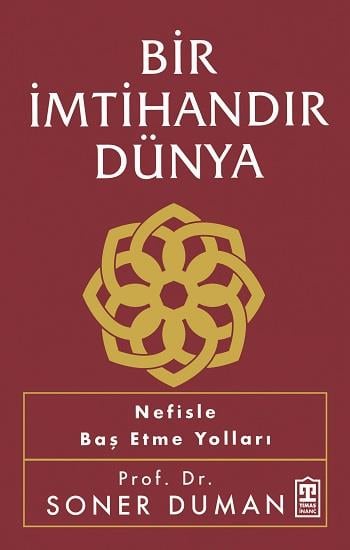 Bir İmtihandır Dünya