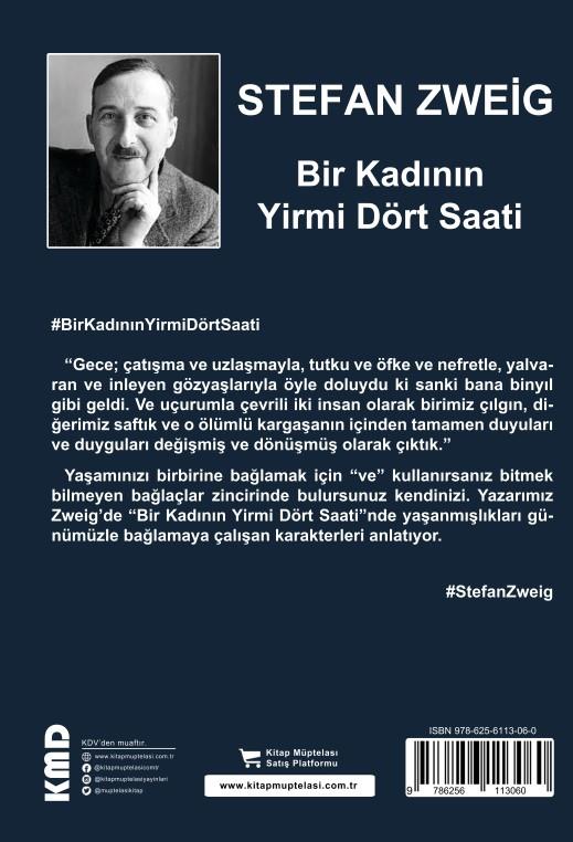 Bir Kadının Yirmi Dört Saati , Stefan Zweig , Kitap Müptelası Yayınları , 9786256113060 ,