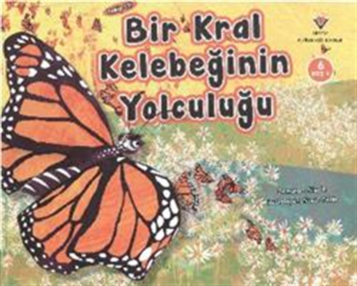 Bir Kral Kelebeğin Yolculuğu