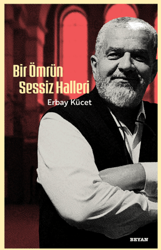 Bir Ömrün Sessiz Halleri