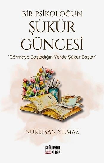 Bir Psikoloğun Şükür Güncesi