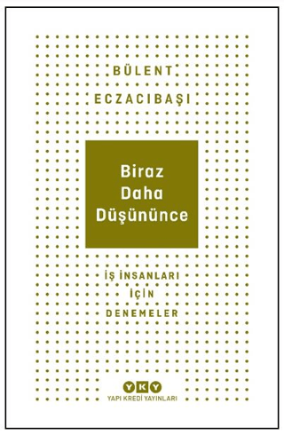 Biraz Daha Düşününce
