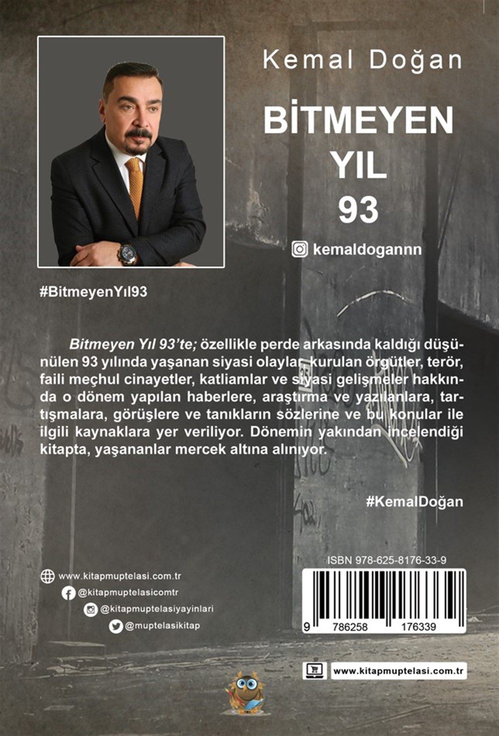 Bitmeyen Yıl 93 , Kemal Doğan , Kitap Müptelası Yayınları , 9786258176339 ,