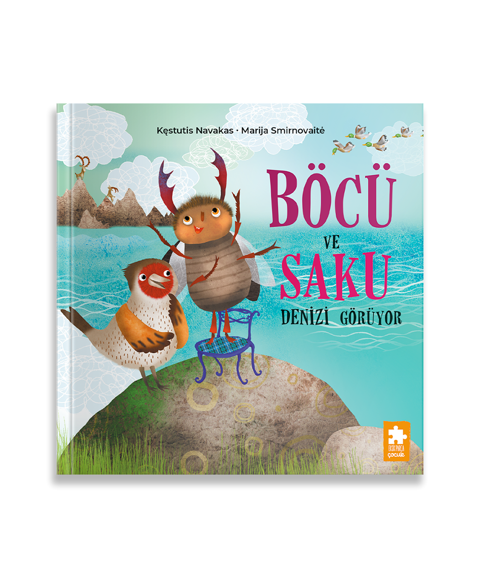Böcü ve Saku Denizi Görüyor