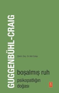 Boşalmış Ruh - Psikopatlığın Doğası / The Emptied Soul - On the Nature of the Psychopath