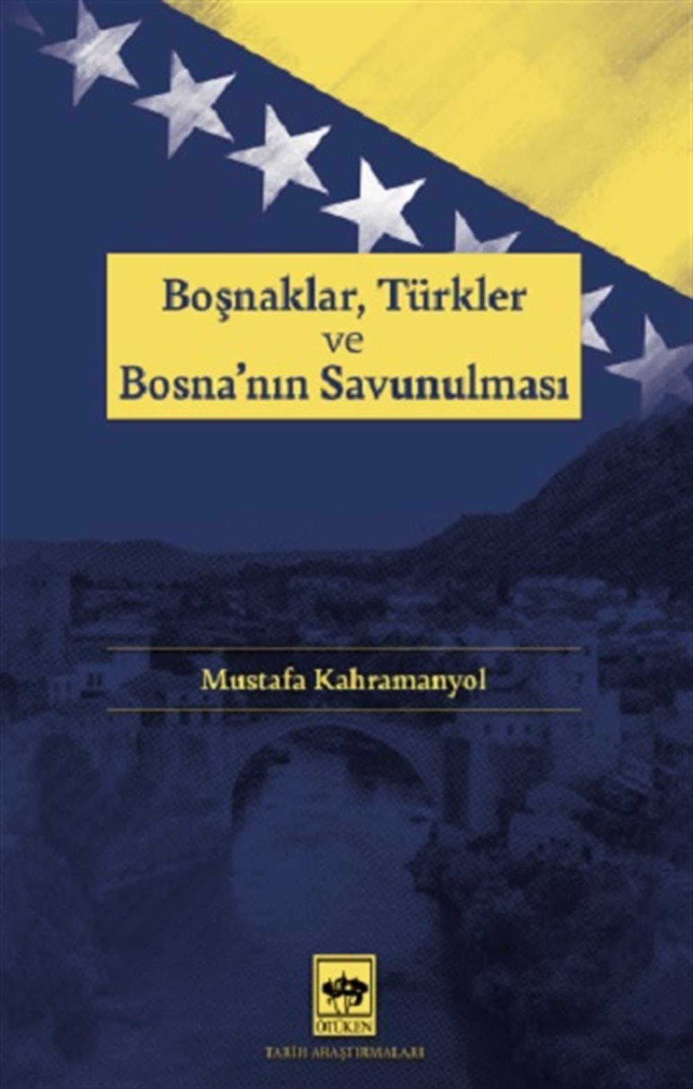 Boşnaklar, Türkler ve Bosna'nın Savunulması