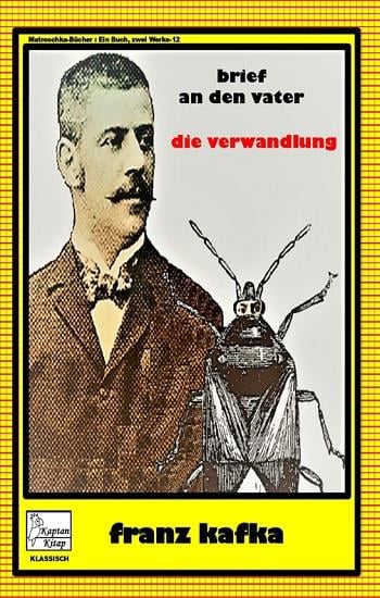Brief An Den Vater - Die Vervandlung