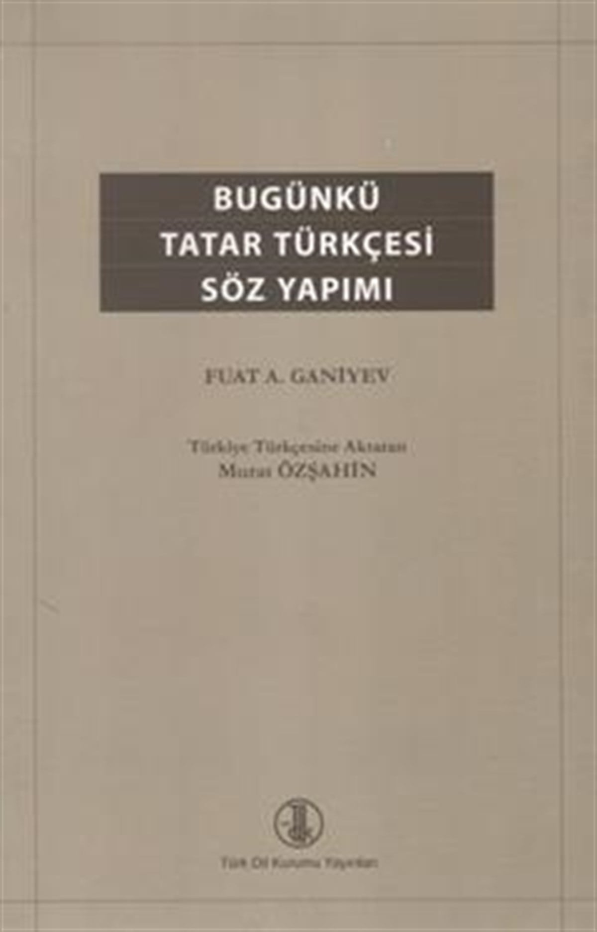 Bugünkü Tatar Türkçesi Söz Yapımı