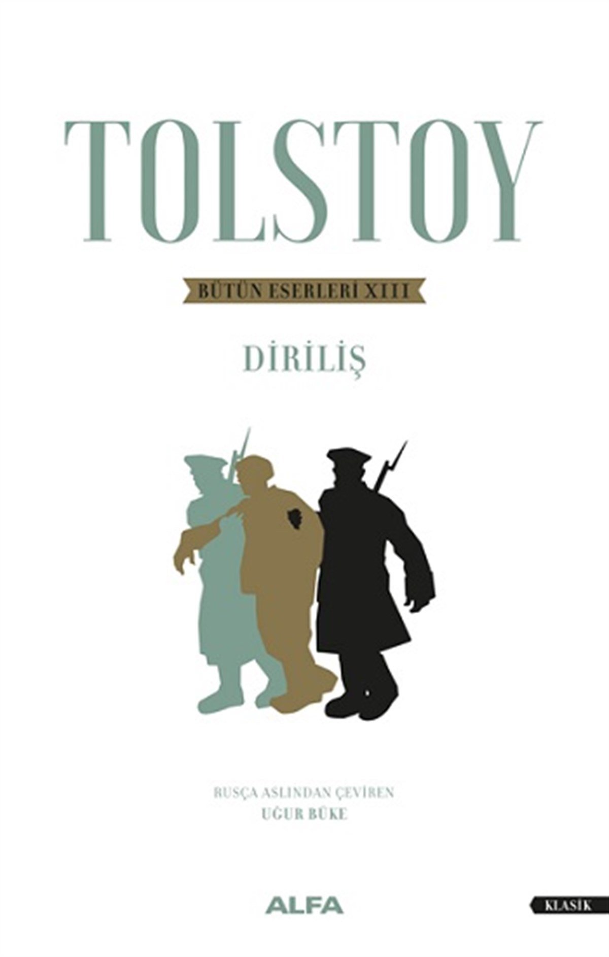 Bütün Eserleri XIII Diriliş