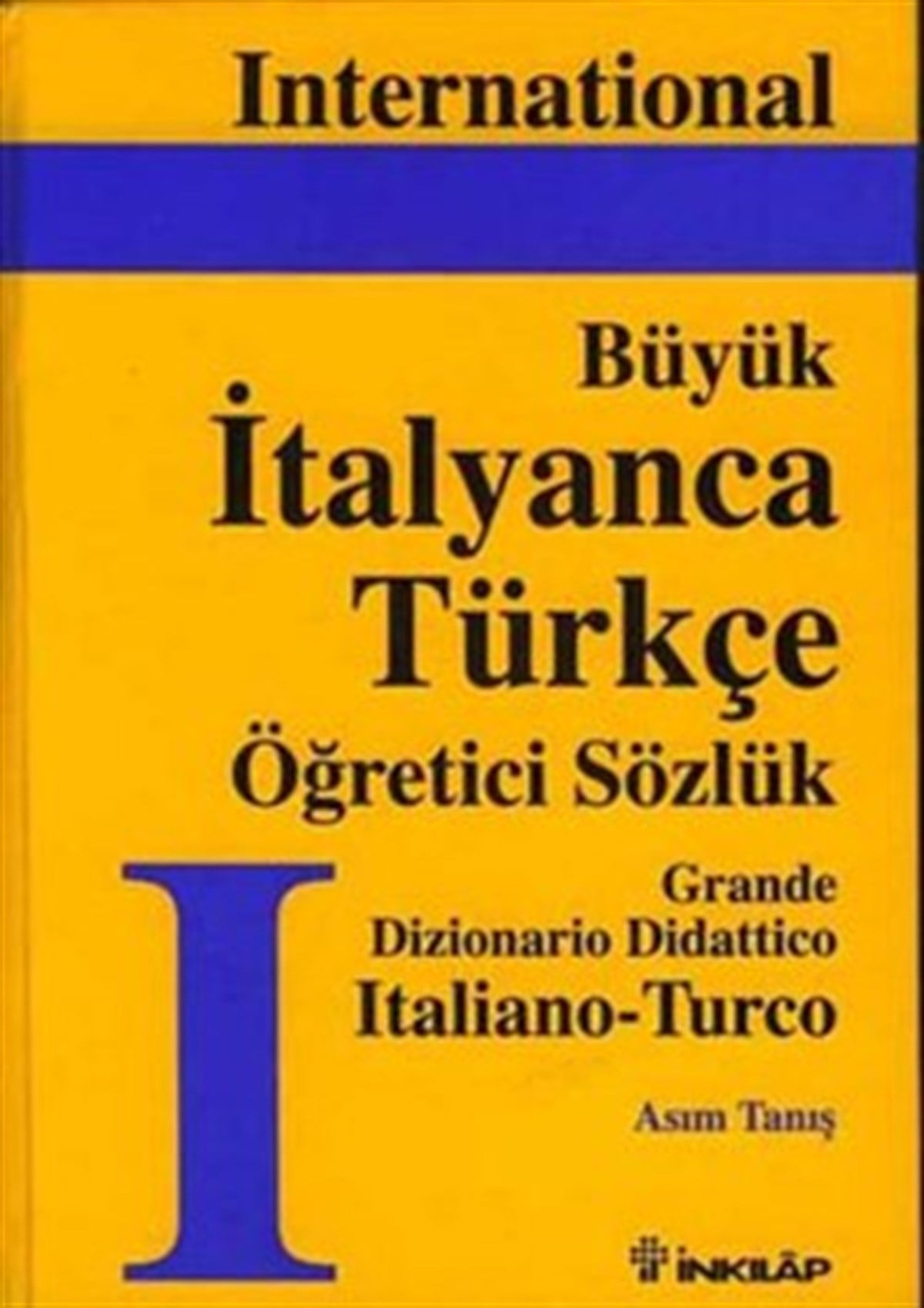 Büyük İtalyanca-Türkçe Büyük Öğretici Sözlük Cilt: 1
