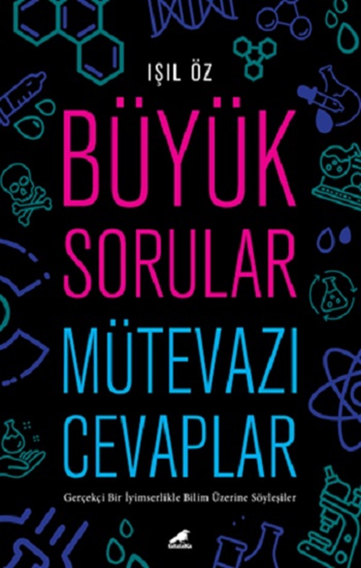 Büyük Sorular Mütevazı Cevaplar