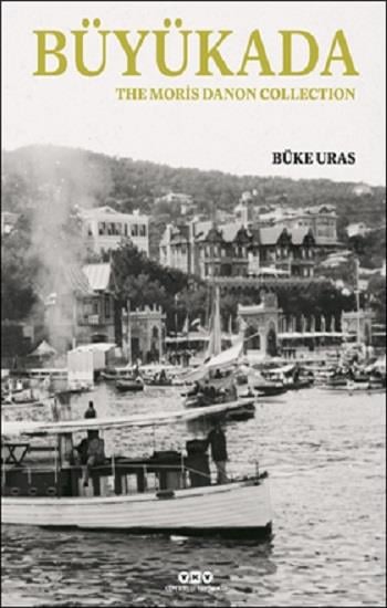 Büyükada, The Moris Danon Collection - İngilizce