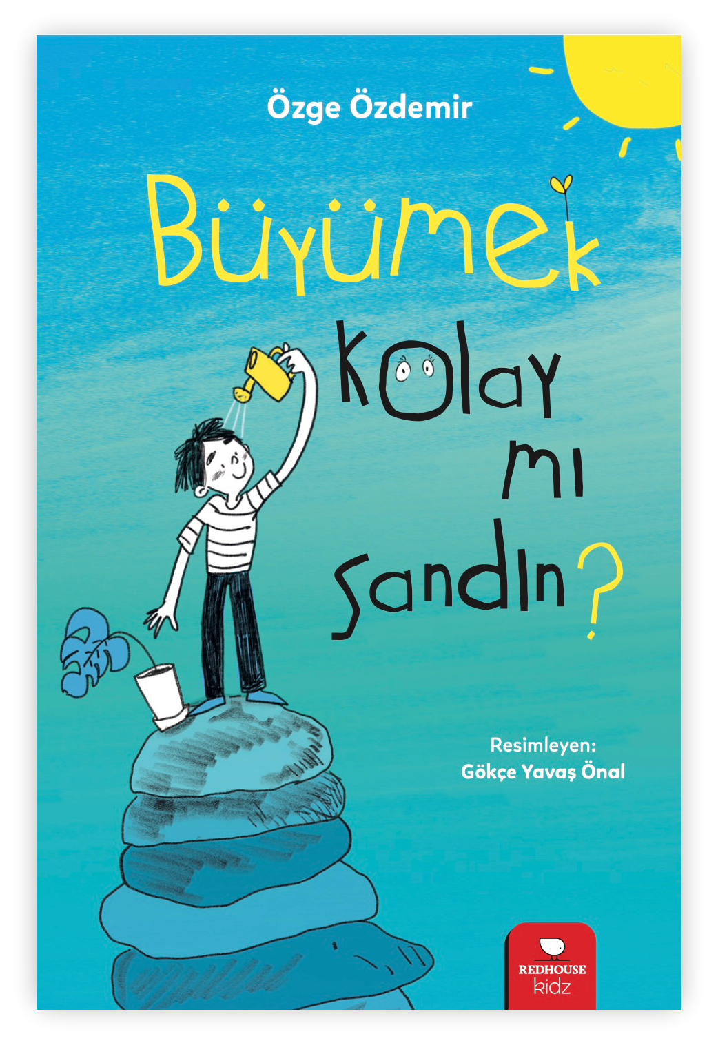 Büyümek Kolay Mı Sandın?