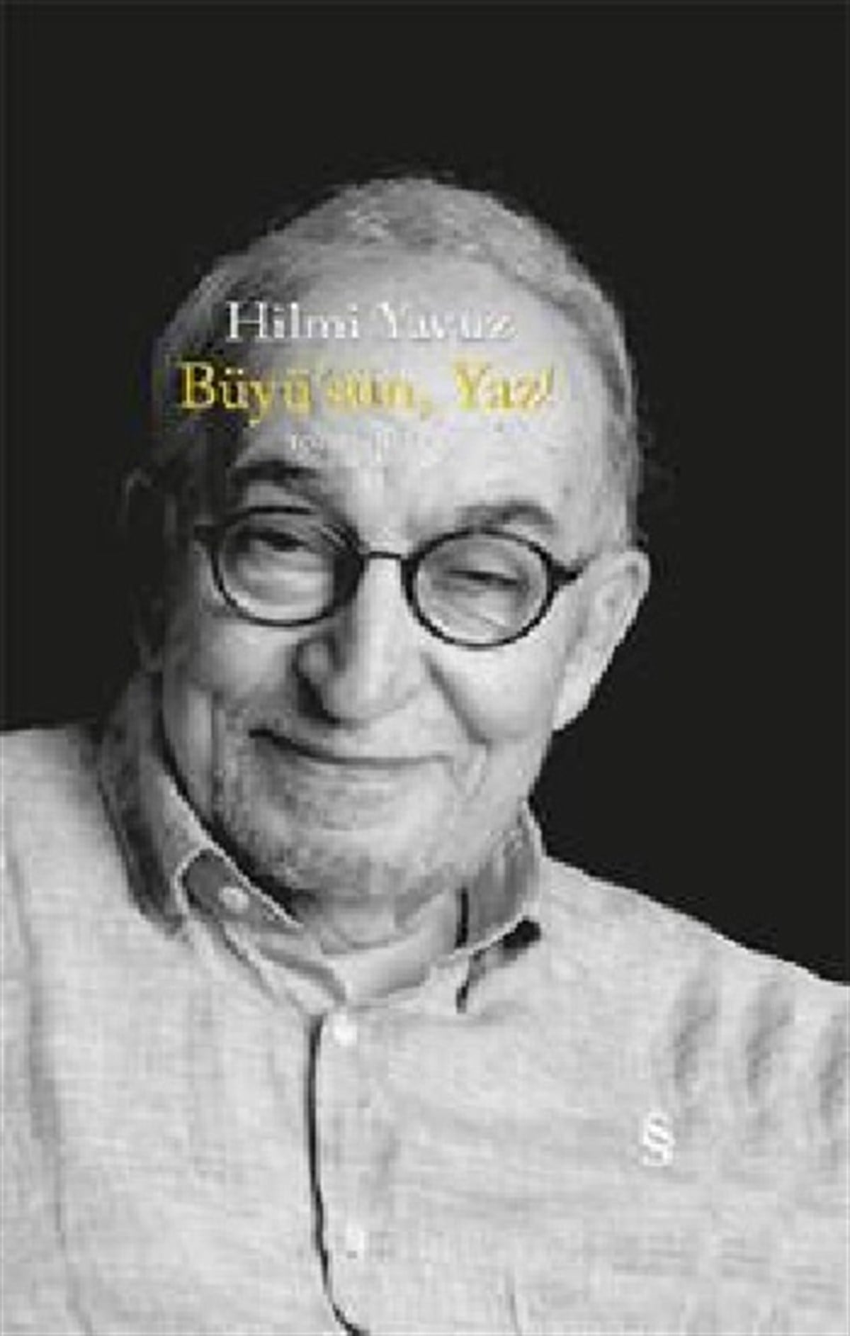 Büyü'sün Yaz! (Ciltli)