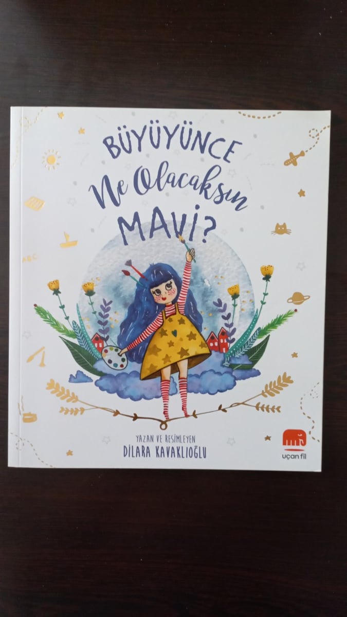 Büyüyünce NE Olacaksın Mavi? - (SAHAF) , Dilara Kavaklıoğlu , Kitap Müptelası - Sahaf , 2453328823458 ,