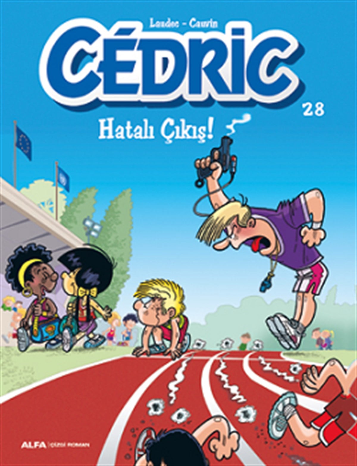 Cedric 28 Hatalı Çıkış